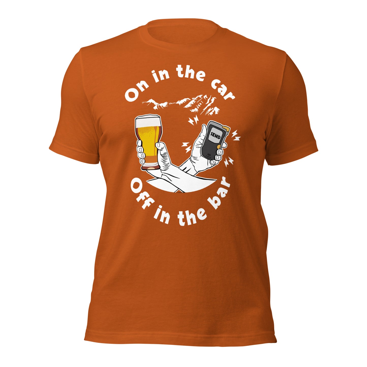 On In The Car, Off In The Bar T-Shirt