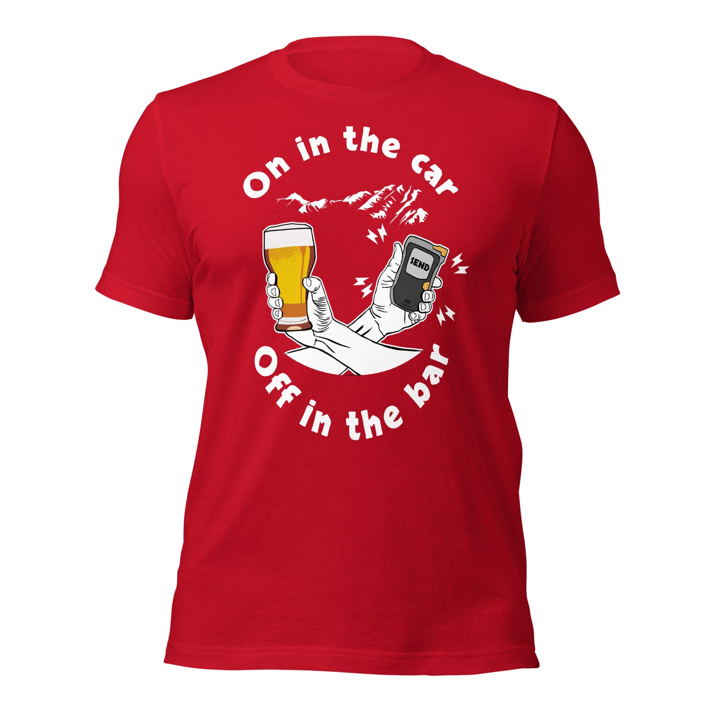 On In The Car, Off In The Bar T-Shirt